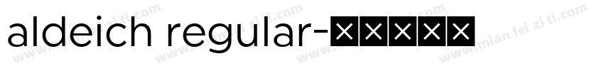 aldeich regular字体转换